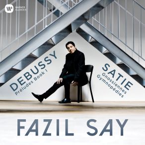 Download track Satie: 6 Gnossiennes: II. Avec Étonnement Fazıl Say