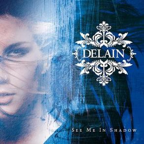 Download track See Me In Shadow (Single Version)  Delain