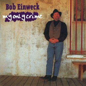 Download track Don't Scare Me Bob Einweck