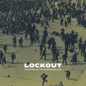 Download track Lockout - Movement I' The Spook Of The Thirteenth Lock