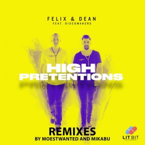 Download track High Pretentions (Moestwanted Extended Remix) DiscomakersMoestwanted