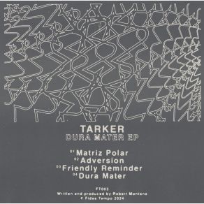 Download track Friendly Reminder Tarker