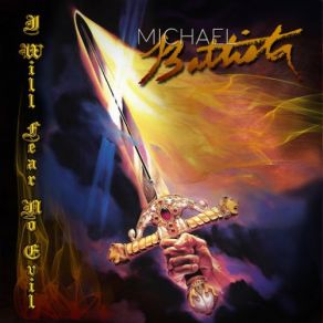 Download track I Will Fear No Evil Michael Battista