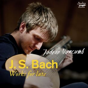 Download track 01. Jadran Duncumb - Suite In G Minor, BWV 995 I. Prelude Johann Sebastian Bach