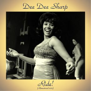 Download track Ride! (Remastered 2017) Dee Dee Sharp