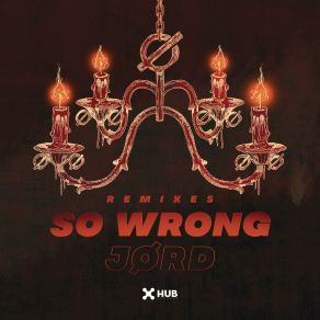 Download track So Wrong (Zuffo Remix) Jord