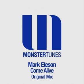 Download track Come Alive (Radio Edit) Mark Eteson