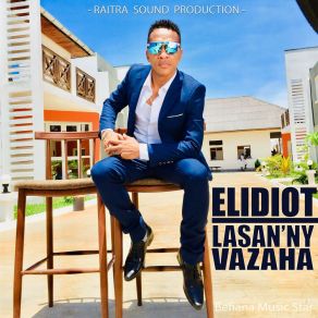 Download track Lasan'ny Vazaha ElidiotMijah