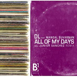 Download track All Of My Days (Junior Sanchez Remix; Mangal Suvarnan