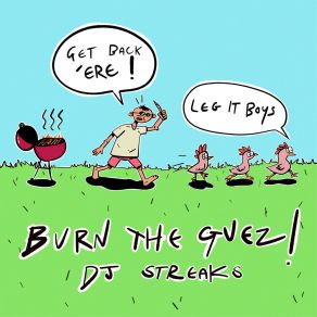 Download track Burn The Guez! (Edit) Dj Streaks