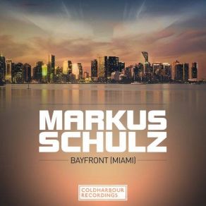 Download track Bayfront [Miami] (Original Mix) Miami, Markus Schulz