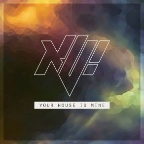 Download track Your House Is Mine Xu