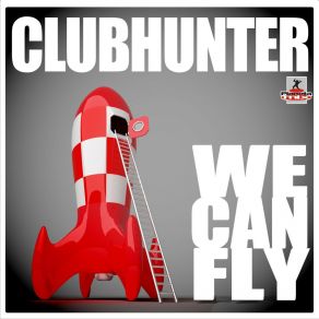 Download track We Can Fly (Turbotronic Radio Edit) Clubhunter