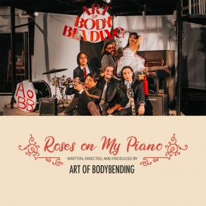 Download track Roses On My Piano - Music Video Credits Snippet Art Of Bodybending