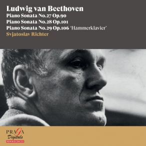 Download track Piano Sonata No. 28 In A Major, Op. 101 III. Langsam Und Sehnsuchtsvoll. Adagio, Ma Non Troppo Con Affetto - Attaca Sviatoslav Richter