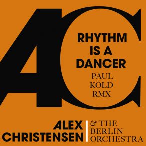 Download track Rhythm Is A Dancer (Paul Kold Remix) Alex Christensen, Berlin Orchestra