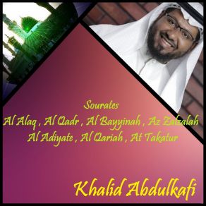 Download track Sourate Az Zalzalah (Quran) Khalid Abdulkafi