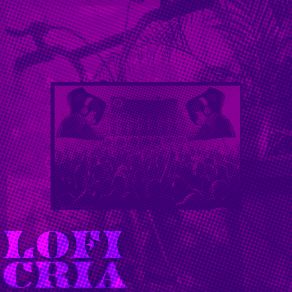 Download track Lofizin Dos Cria Kalleb