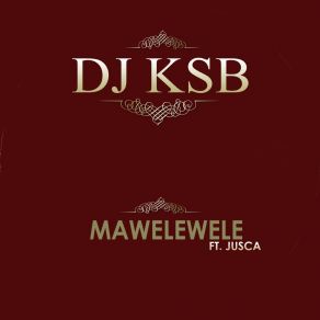 Download track Mawelewele Jusca