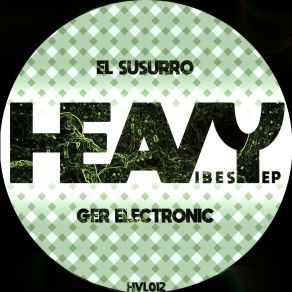 Download track El Susurro (Rework) Ger Electronic