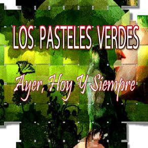 Download track Mas Vale Tarde Que Nunca Los Pasteles Verdes