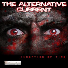 Download track Inception Of Time (DJ Virulenz Remix) The Alternative Current