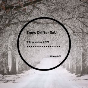 Download track Distant Horizons Snow Drifter