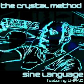 Download track Sine Language (Future Funk Squad Remix) LMFAO