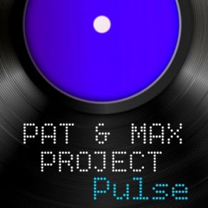 Download track Pulse (Hi Valley Mix) PAT, Max! Project