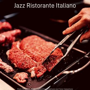 Download track Cool Moods For Dinner Time Jazz Ristorante Italiano