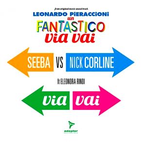 Download track Via Vai (Nick Corline Original Radio Edit) Nick Corline, Seeba, Eleonora Rindi