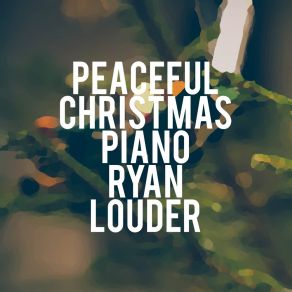 Download track The First Noel - Piano Instrumental Ryan Louder