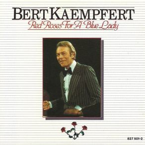 Download track Love Comes But Once Bert Kaempfert