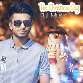 Download track The Christmas Day (Radio Edit) Rafiul Islam Sagor