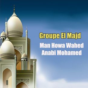 Download track Man Howa Wahed Anabi Mohamed Groupe El Majd