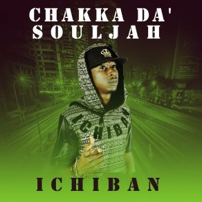 Download track Ghetto Youth Chakka Da' Souljah