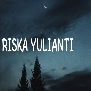 Download track Cinta Yang Lama Riska Yulianti