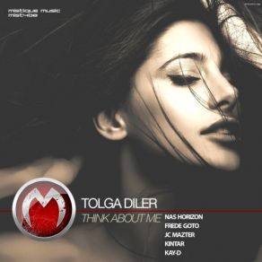 Download track Think About Me (JC Mazter Remix) Tolga DilerJC Mazter