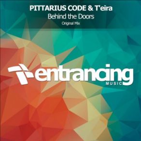 Download track Behind The Doors (Radio Edit) PITTARIUS CODE, T'eira