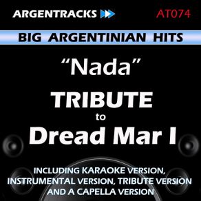 Download track Nada (In The Style Of Dread Mar I) [Instrumental Version] Argentracks