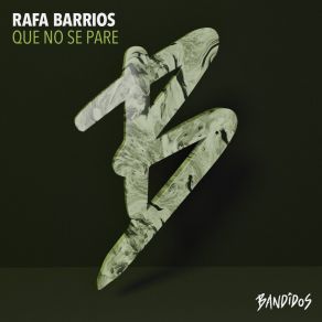 Download track Que No Se Pare Rafa Barrios