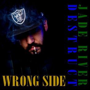 Download track Wrong Side Destruct, Jade River