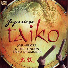 Download track Ryu Hisho Joji Hirota, London Taiko Drummers
