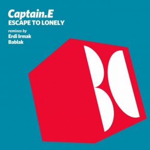 Download track Escape To Lonely (Bablak Remix) Captain. E