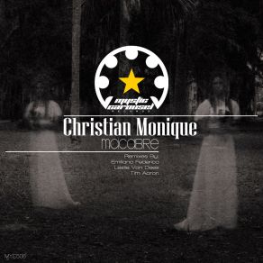 Download track Macabre (Emiliano Federico Remix) Christian Monique