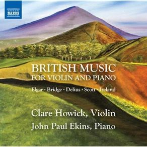 Download track 17. Bagatelle For Violin & Piano - Clare Howick Clare Howick, John Paul Ekins