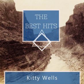 Download track I Dreamed I Searched Heaven For You Kitty Wells