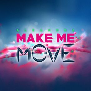 Download track Make Me Move (Italian Version) Aleandra