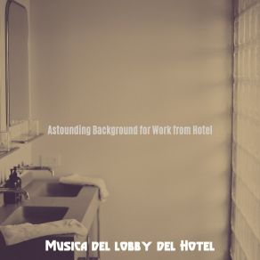 Download track Background For Resorts Musica Del Lobby Del Hotel