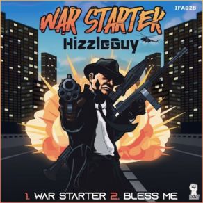 Download track War Starter Hizzle Guy